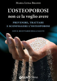 L’osteoporosi non ce la voglio avere