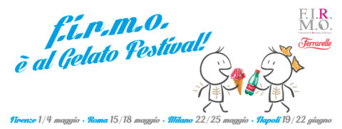 F.I.R.M.O. È AL GELATO FESTIVAL!